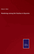 Wanderings Among the Falashas in Abyssinia