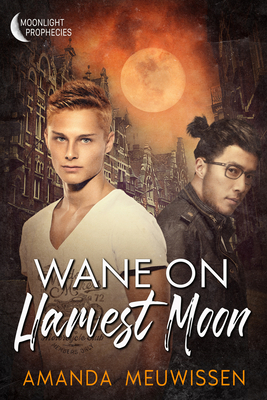 Wane on Harvest Moon: Volume 3 - Meuwissen, Amanda