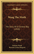 Wang the Ninth: The Story of a Chinese Boy (1920)