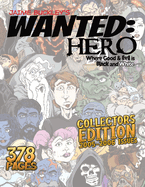 Wanted Hero Collector's Edition: Where Good & Evil is Black and White