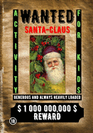 Wanted Santa Claus: Activity for Kids