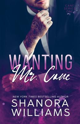 Wanting Mr. Cane - Williams, Shanora