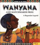 Wanyana & Matchmaker Frog - Lilly, Melinda, and Lilly