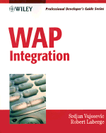 WAP Integration: Professional Developer's Guide