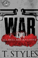 War 2: All Hell Breaks Loose (the Cartel Publications Presents)