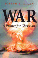 War: A Primer for Christians