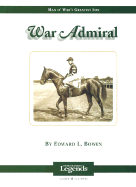 War Admiral - Bowen, Edward L