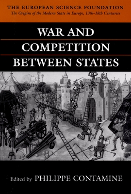 War and Competition Between States - Contamine, Philippe (Editor)