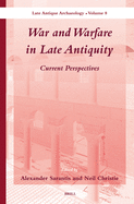 War and Warfare in Late Antiquity (2 vols.): Current Perspectives