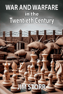 War and Warfare in the Twentieth Century