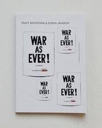 War as Ever! - MacKenna, Tracy, and Janssen, Edwin