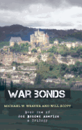 War Bonds: Book One of God Bonded America a Trilogy