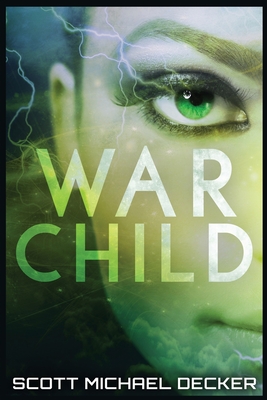 War Child - Decker, Scott Michael