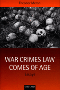War Crimes Law Comes of Age: Essays