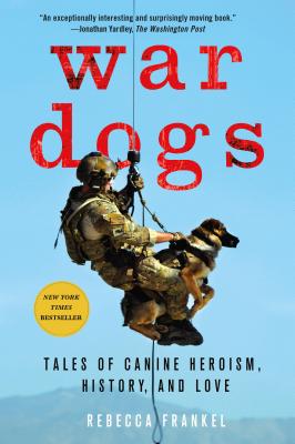 War Dogs - Frankel, Rebecca
