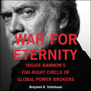 War for Eternity: Inside Bannon's Far-Right Circle of Global Powerbrokers