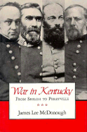 War in Kentucky: Shiloh to Perryville