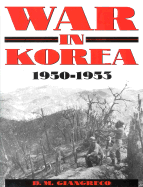 War in Korea: 1950-1953: A Pictorial History