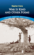 War is Kind and Other Poems