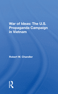 War of Ideas: The U.S. Propaganda Campaign in Vietnam