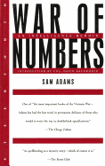 War of Numbers: An Intelligence Memoir of the Vietnam War's Uncounted Enemy