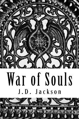 War of Souls - Jackson, J D