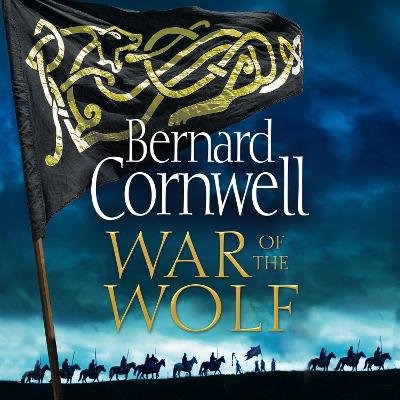 War of the Wolf - Cornwell, Bernard, and Bates, Matt (Read by)