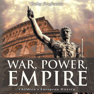 War, Power, Empire Children's European History