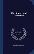 War, Science and Civilization