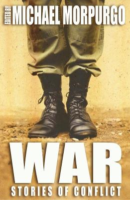 War: Stories About Conflict - Morpurgo, Michael