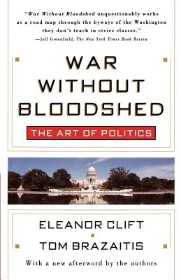 War Without Bloodshed - Clift, Eleanor, and Brazaitis, Tom