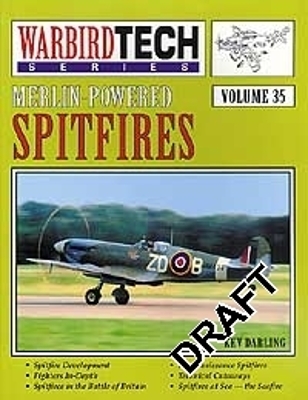 WarbirdTech 35: Merlin-Powered Spitfires - Darling, Kev