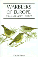 Warblers of Europe, Asia, and North Africa - Baker, Kevin