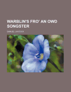 Warblin's Fro' an Owd Songster