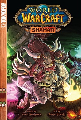Warcraft: Shaman - Benjamin, Paul, and Zucchi, Rocio