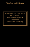 Warfare and Society in Europe: 1898 to the Present