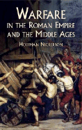 Warfare in the Roman Empire and the Middle Ages - Nickerson, Hoffman