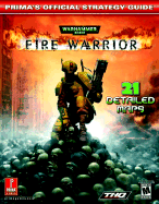 Warhammer 40,000: Fire Warrior: Prima's Official Strategy Guide - Chin, Elliott