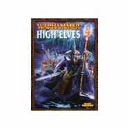 Warhammer Armies: High Elves - Thornton, Jake, and Owen, Mark (Volume editor)