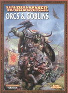 Warhammer Armies: Warhammer Orcs and Goblins