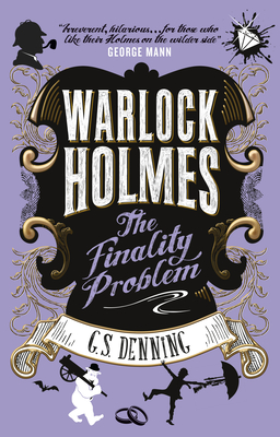 Warlock Holmes - The Finality Problem - Denning, G S