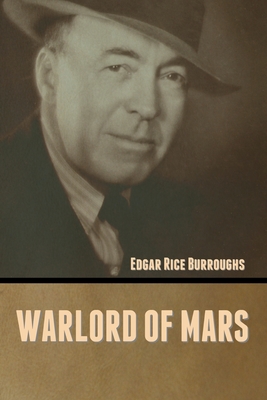 Warlord of Mars - Burroughs, Edgar Rice