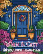Warm and Cozy Interior Design Coloring Book: Minimalist art interior coloring book