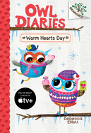Warm Hearts Day: A Branches Book (Owl Diaries #5): Volume 5