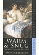 Warm & Snug: The History of the Bed