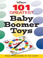 Warmans 101 Greatest Baby Boomer Toys