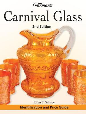 Warman's Carnival Glass: Identification and Price Guide - Schroy, Ellen