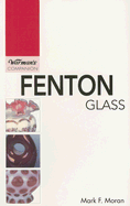 Warman's Companion: Fenton Glass