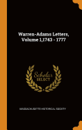 Warren-Adams Letters, Volume 1,1743 - 1777