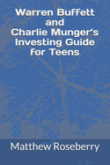 Warren Buffett and Charlie Munger's Investing Guide for Teens